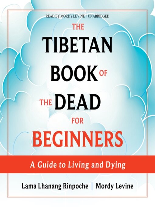Title details for The Tibetan Book of the Dead for Beginners by Lama Lhanang Rinpoche - Available